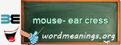 WordMeaning blackboard for mouse-ear cress
